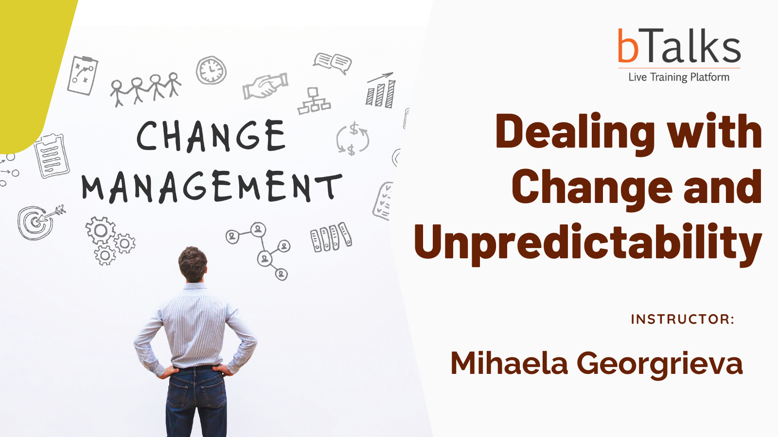 Managing Change & Dealing With Uncertainty